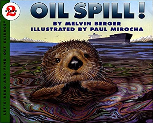Oil Spill by Melvin Berger